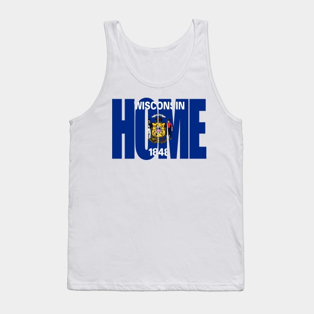 Wisconsin Home - State Flag Tank Top by DonDota